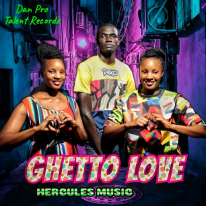 Ghetto love _ Hercules