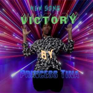 Victory By Princess Tina.mp3