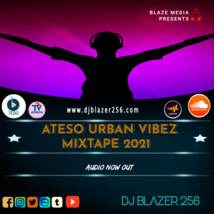 Ateso Urban Vibez Mixtape 2021